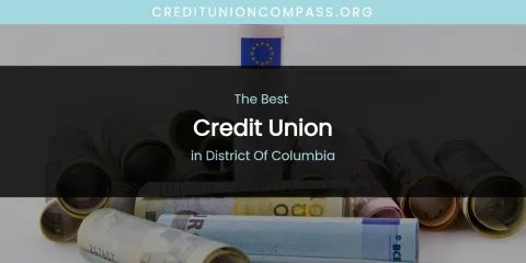 The Absolute Best Credit Union in District of Columbia